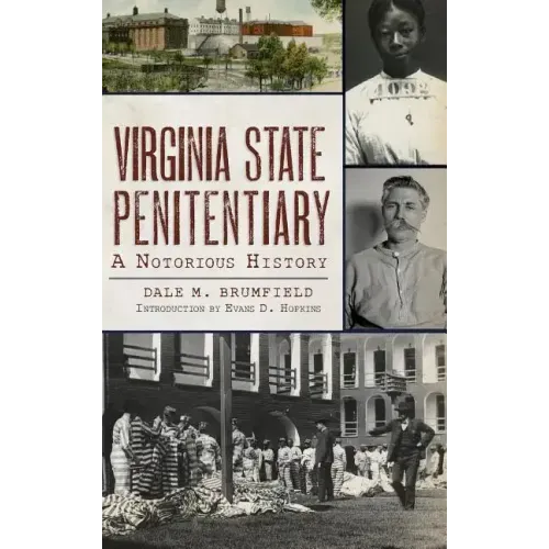 Virginia State Penitentiary: A Notorious History