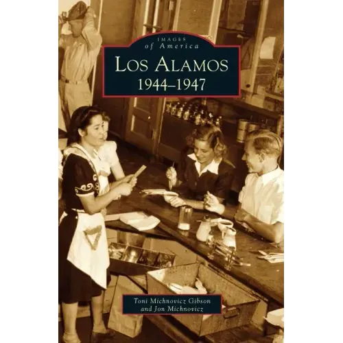 Los Alamos: 1944-1947