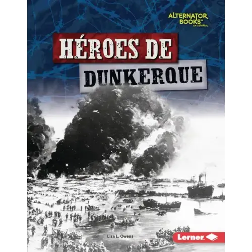 Héroes de Dunkerque (Heroes of Dunkirk)