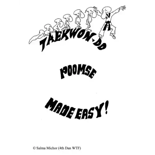 Taekwondo Poomse: Made Easy!