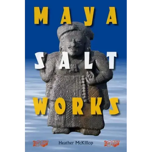 Maya Salt Works