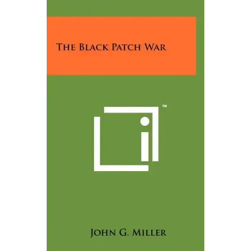 The Black Patch War