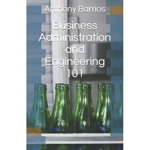 Business Administration and Engineering 101