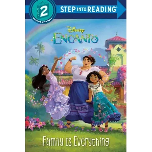 Family Is Everything (Disney Encanto)