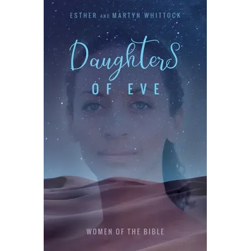 Daughters of Eve: Women of the Bible