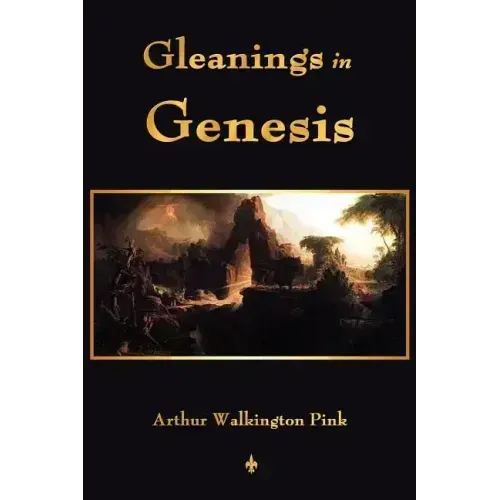 Gleanings In Genesis