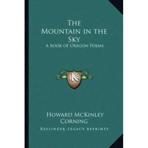 The Mountain in the Sky: A Book of Oregon Poems