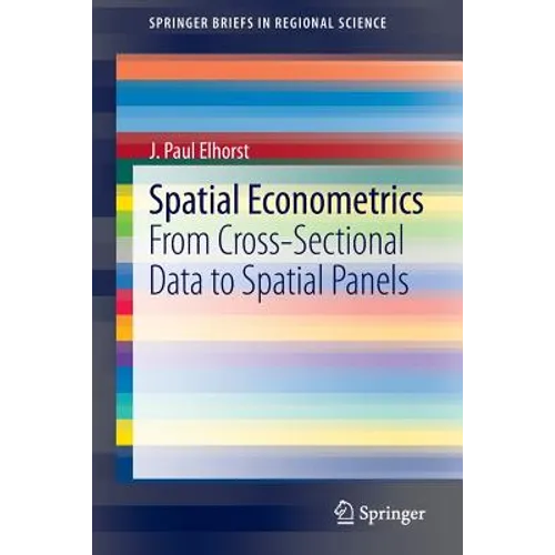 Spatial Econometrics: From Cross-Sectional Data to Spatial Panels