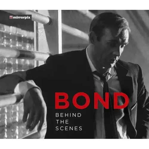 Bond: Behind the Scenes
