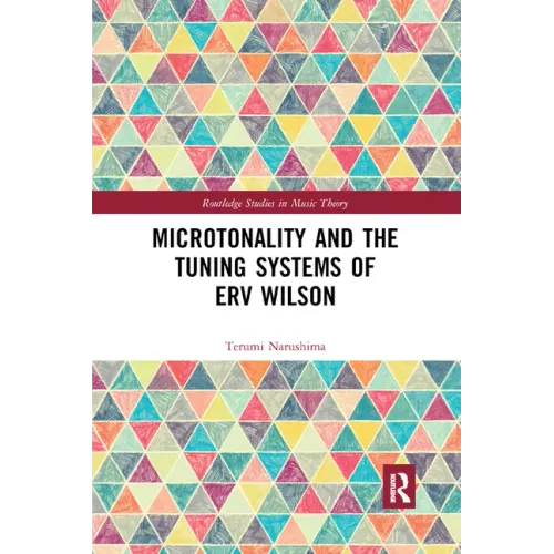 Microtonality and the Tuning Systems of Erv Wilson