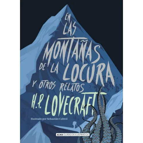 En Las Montañas de la Locura: Y Otros Relatos