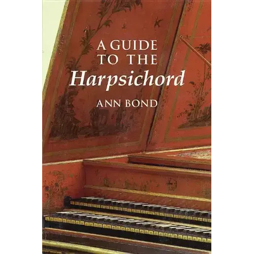 A Guide to the Harpsichord
