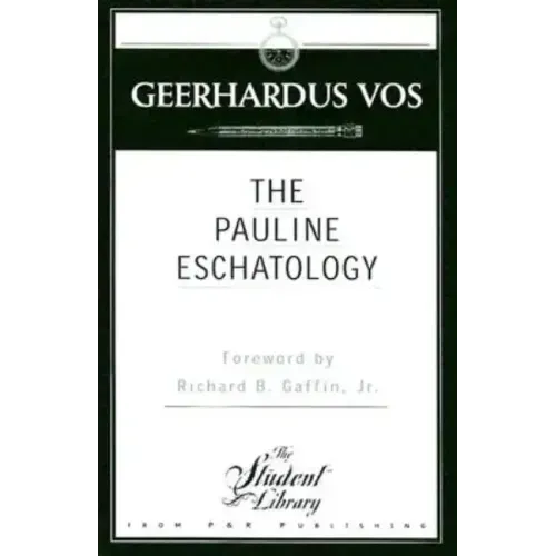 Pauline Eschatology