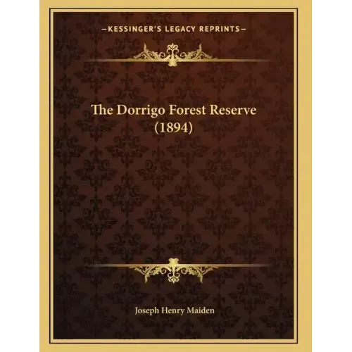 The Dorrigo Forest Reserve (1894)