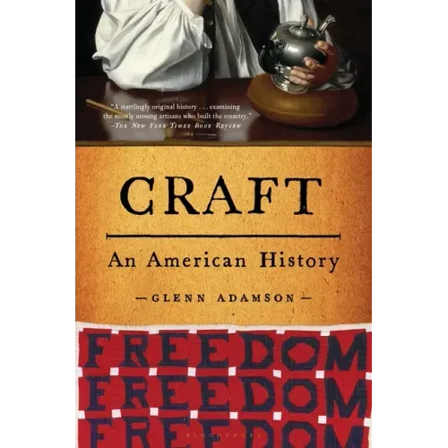 Craft: An American History