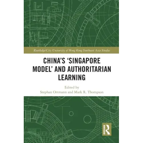 China's 'Singapore Model' and Authoritarian Learning