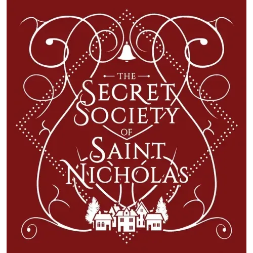 The Secret Society Of Saint Nicholas