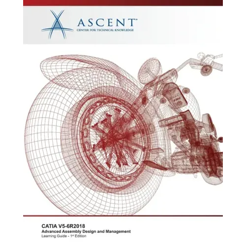 Catia V5-6r2018: Advanced Assembly Design and Management