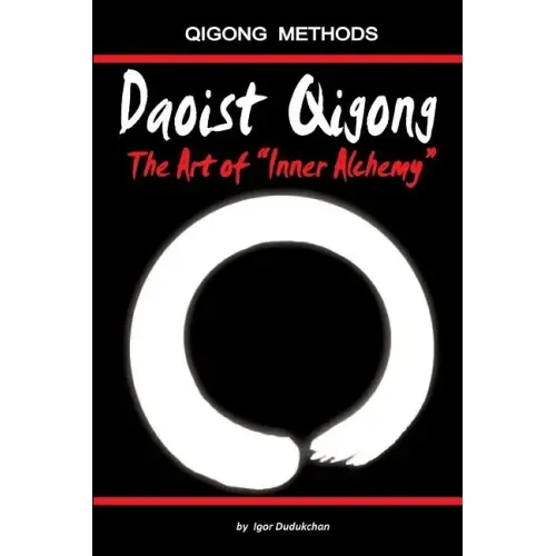 Daoist Qigong - The Art of Inner Alchemy