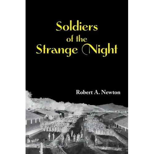 Soldiers of the Strange Night