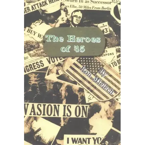 The Heroes of '45