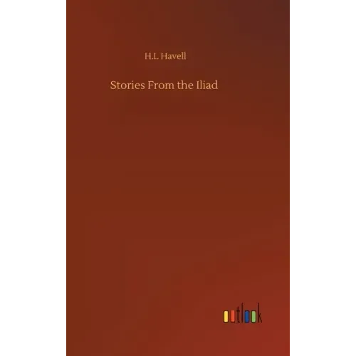 Stories From the Iliad
