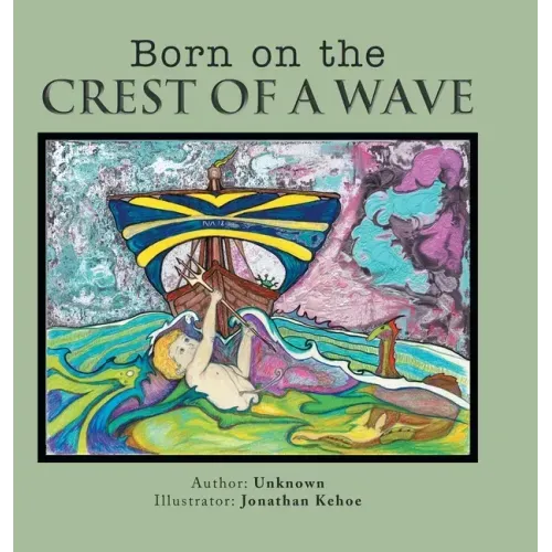 Born on the Crest of a Wave