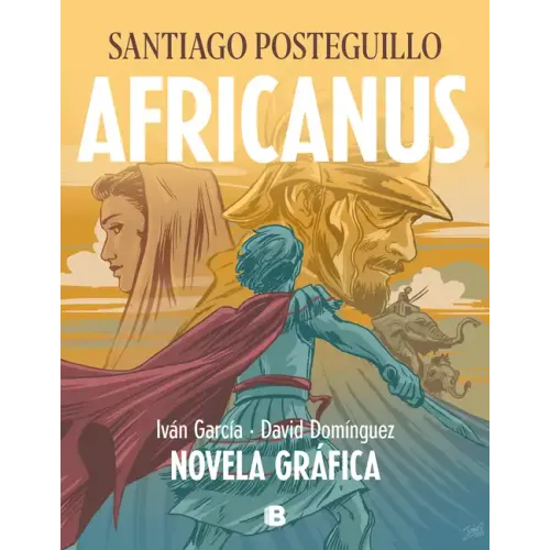 Africanus. Novela Gráfica (Spanish Edition) / Africanus. Graphic Novel (Spanish Edition)