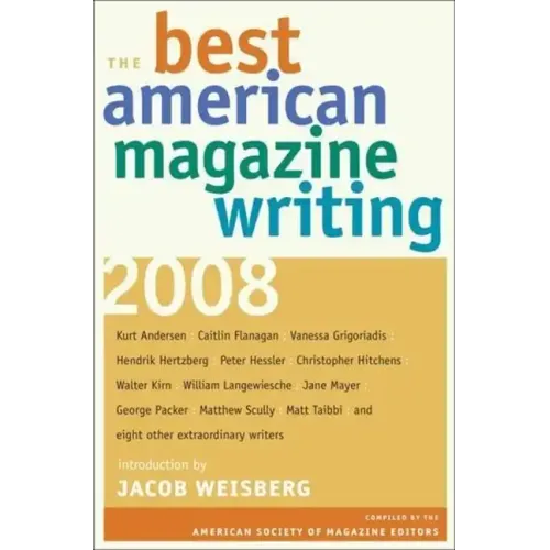 The Best American Magazine Writing 2008