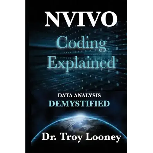 NVivo Coding Explained: Data Analysis Demystified