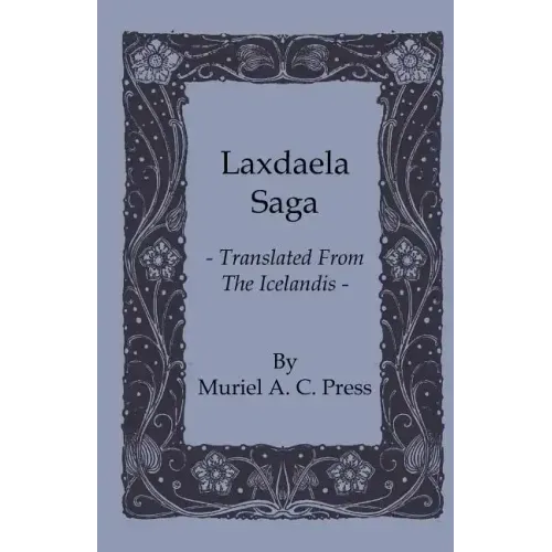 Laxdaela Saga - Translated from the Icelandis