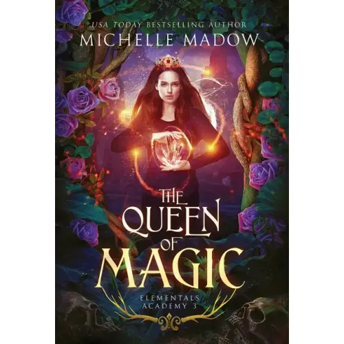 Elementals Academy 3: The Queen of Magic