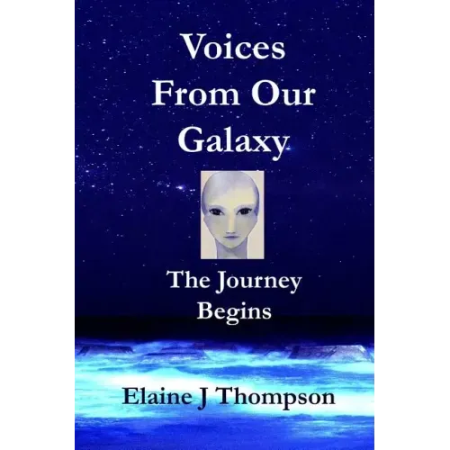 Voices From Our Galaxy: The Journey Begins