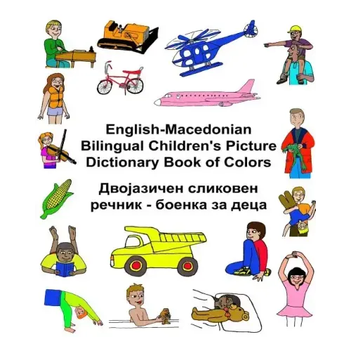 English-Macedonian Bilingual Children's Picture Dictionary Book of Colors