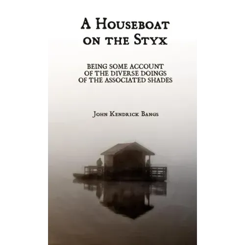 A Houseboat on the Styx