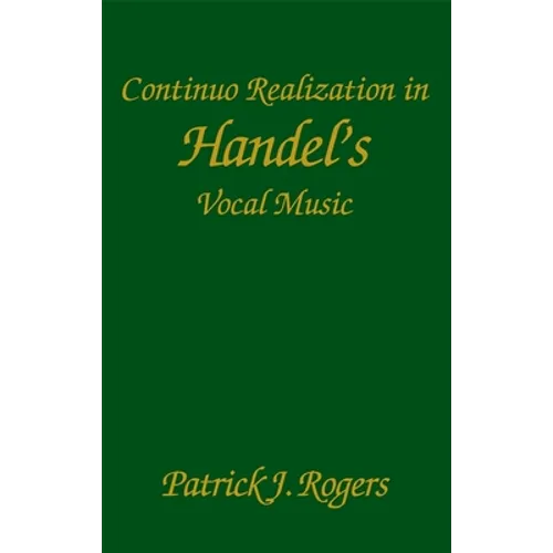 Continuo Realization in Handel's Vocal Music