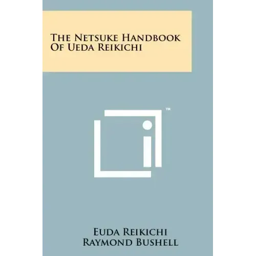 The Netsuke Handbook Of Ueda Reikichi
