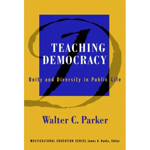 Teaching Democracy: Unity and Diversity in Public Life