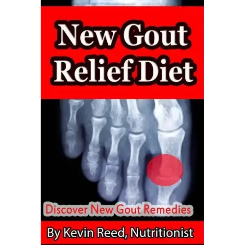 New Gout Relief Diet: Discover New Gout Remedies?