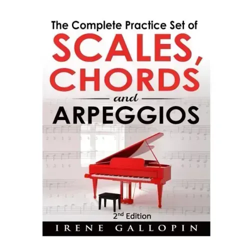 The Complete Practice Set of Scales, Chords and Arpeggios