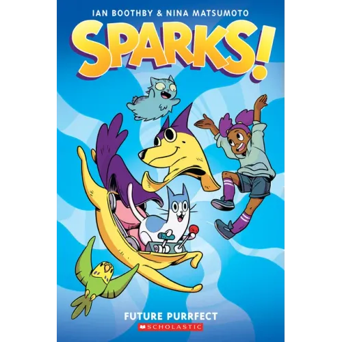 Sparks! Future Purrfect: A Graphic Novel (Sparks! #3)