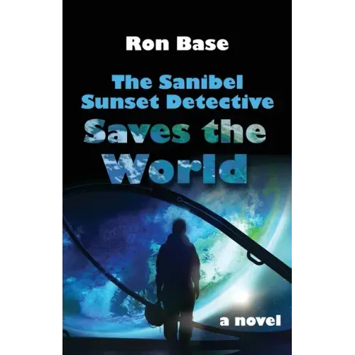 The Sanibel Sunset Detective Saves the World