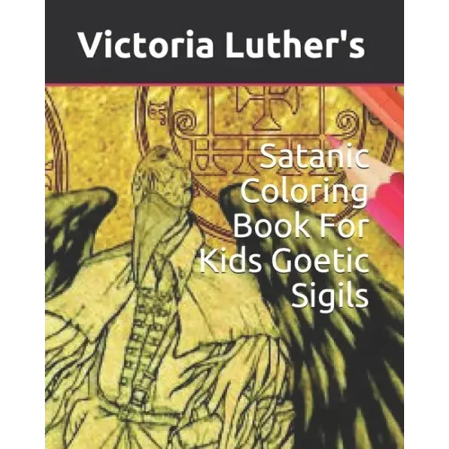 Satanic Coloring Book For Kids Goetic Sigils