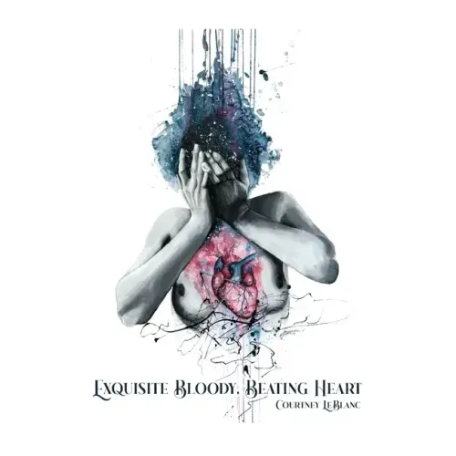 Exquisite Bloody, Beating Heart