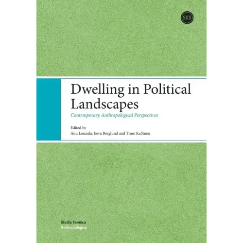 Dwelling in Political Landscapes
