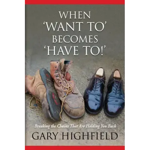 When Want to Becomes Have to