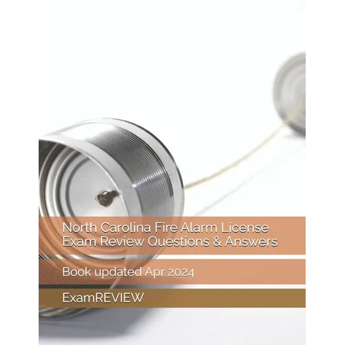 North Carolina Fire Alarm License Exam Review Questions & Answers