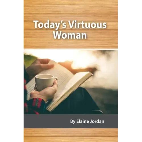 Today's Virtuous Woman