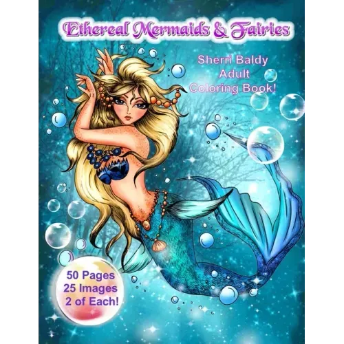 Ethereal Mermaids & Fairies Sherri Baldy Adult Coloring Book
