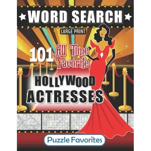Hollywood Word Search - 101 All Time Favorite Actresses Large Print Puzzle Book: Famous Big Screen Movie Celebrities